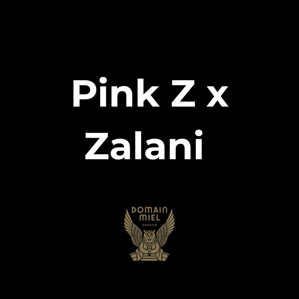 Pink Z x Zalani 